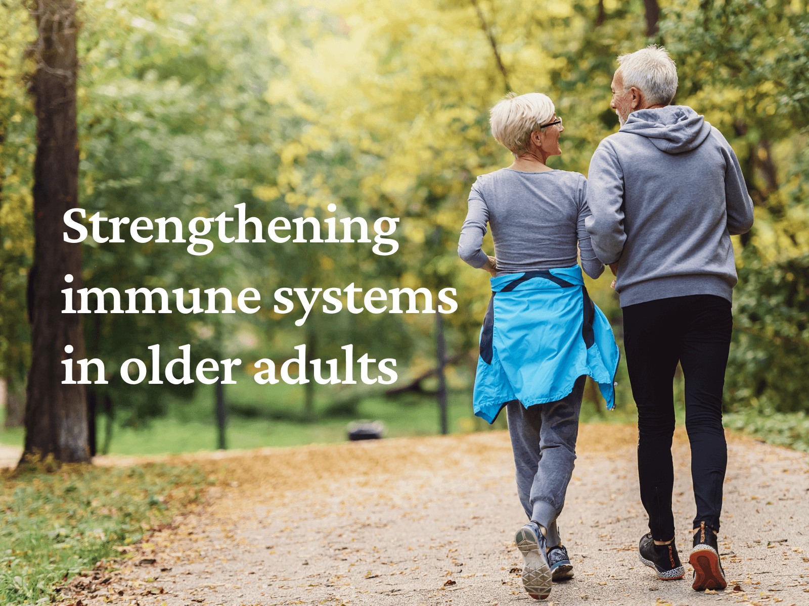 How to Support & Strengthen Older Adults' Immune Systems During Cold, Flu, & COVID Season