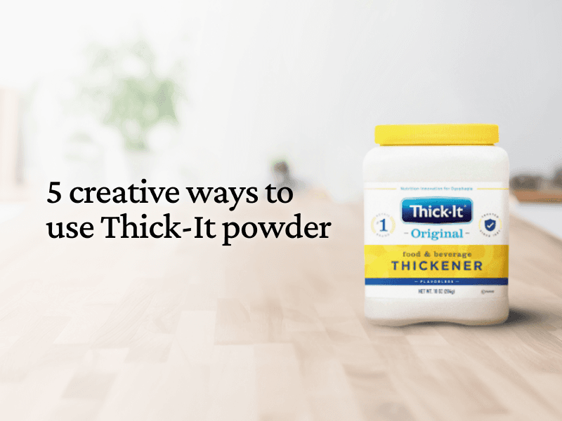 5 Ways To Use Thick-It Powder